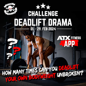 Februar 2024 - ATX® Fitness Challenge Deadlift Drama